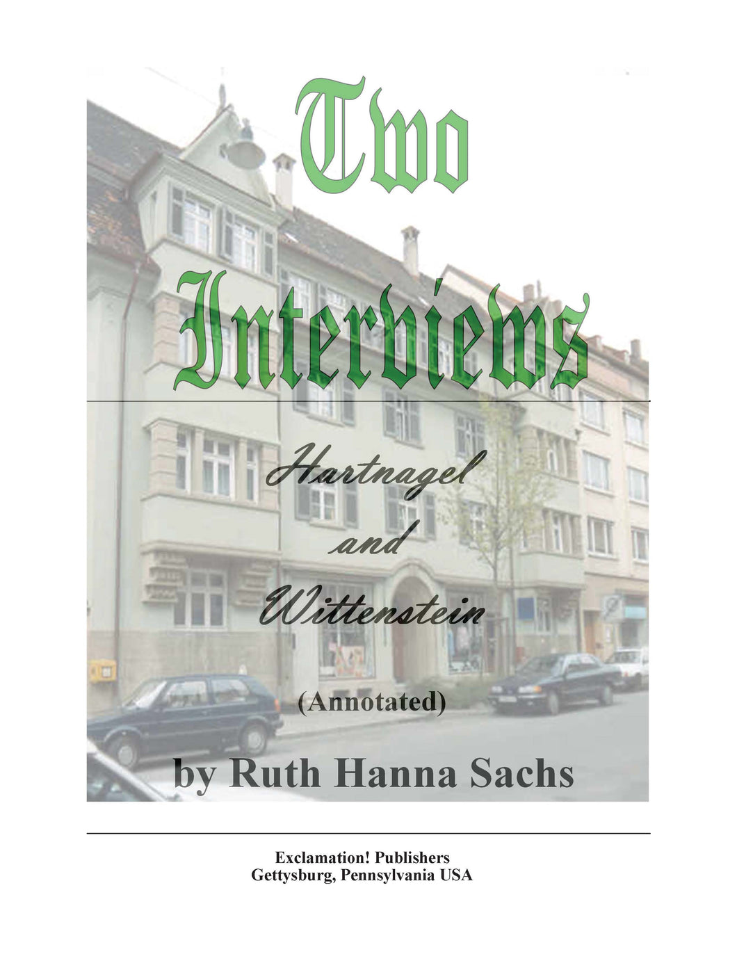 Two Interviews: Hartnagel and Wittenstein