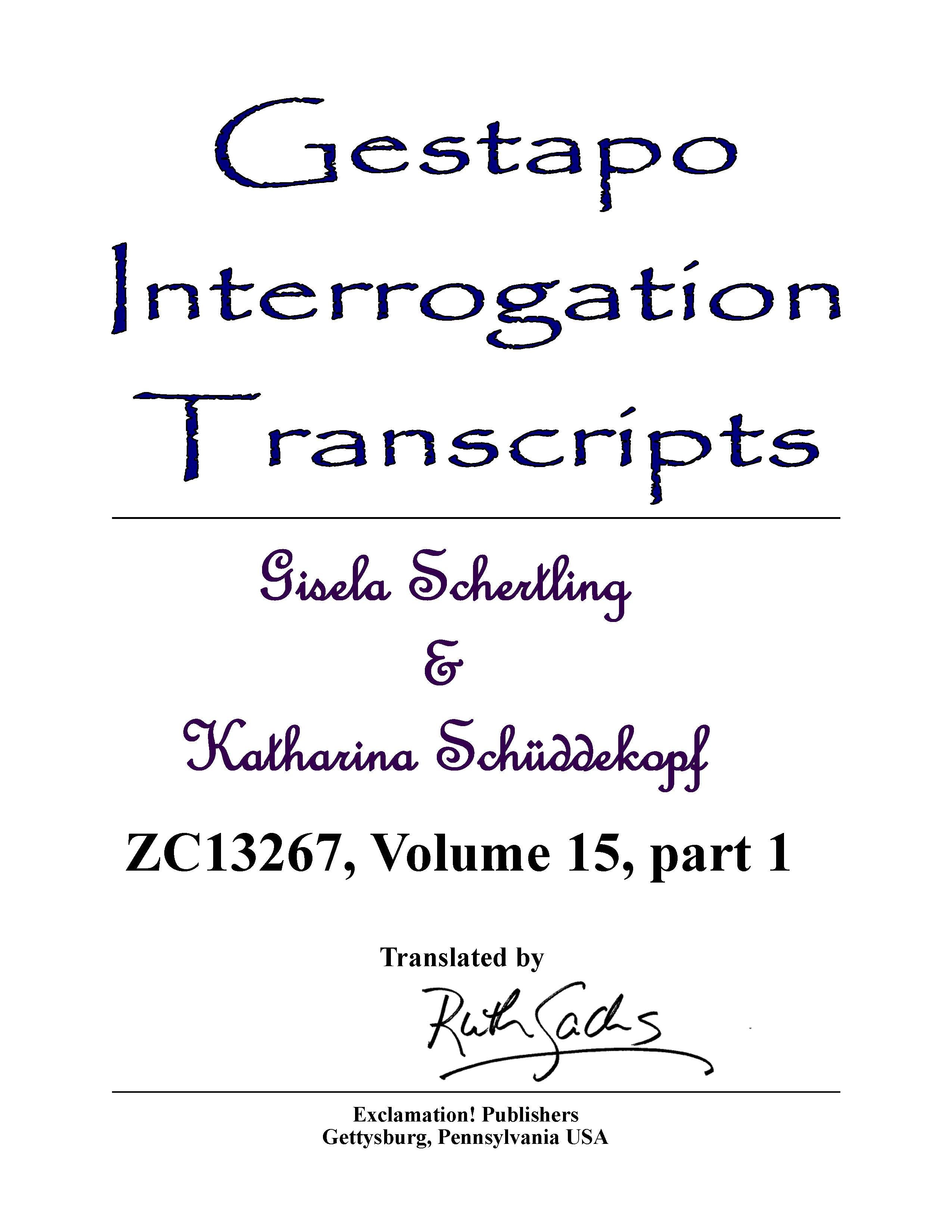 Gestapo Interrogation Transcripts: Schertling and Schüddekopf. ZC13267 ...