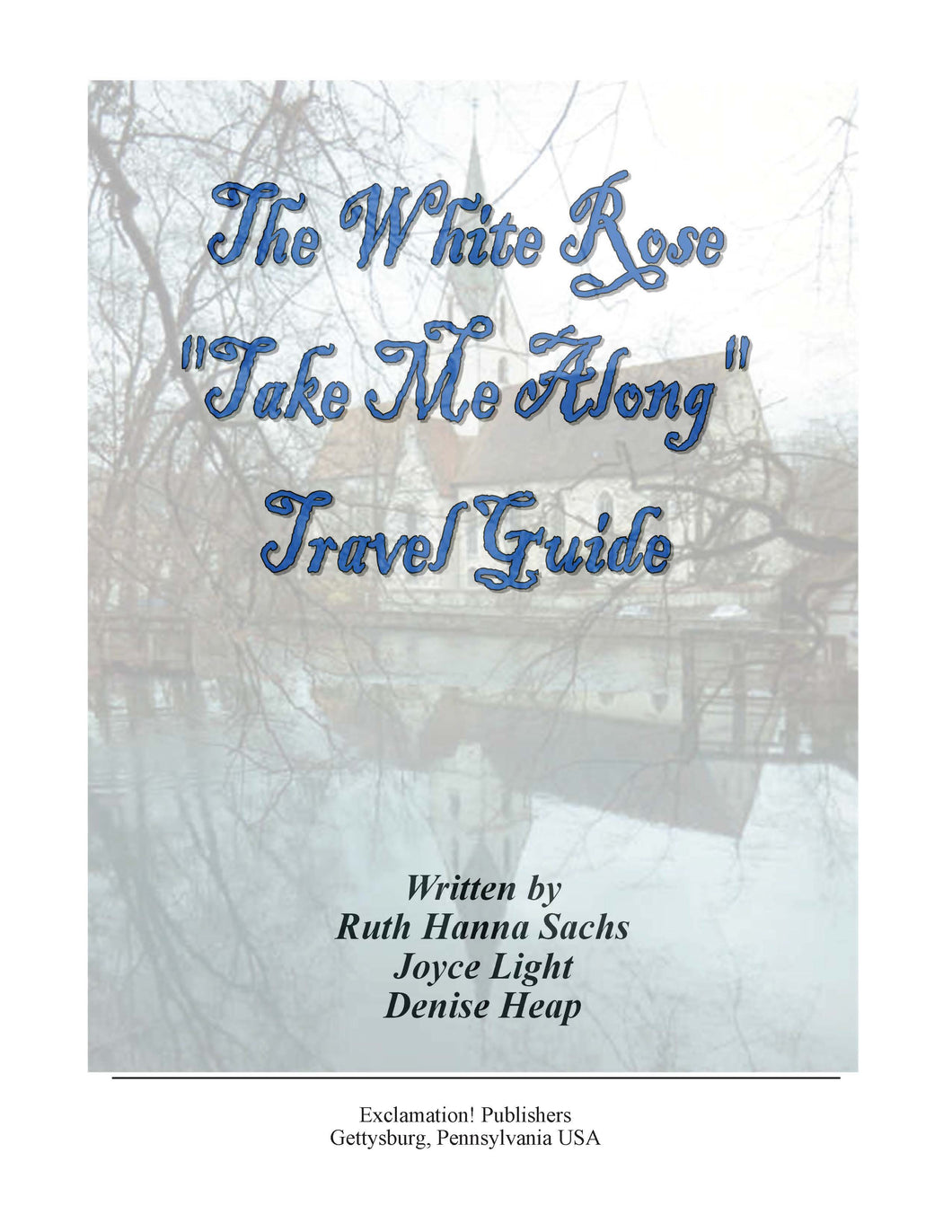 Take Me Along Travel Guide: White Rose - Simple Edition