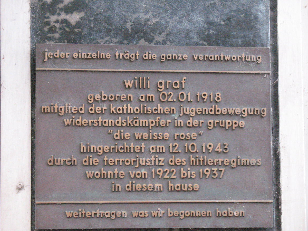 Placque on Willi Graf's home in Saarbruecken. "Carry on what we have begun..."