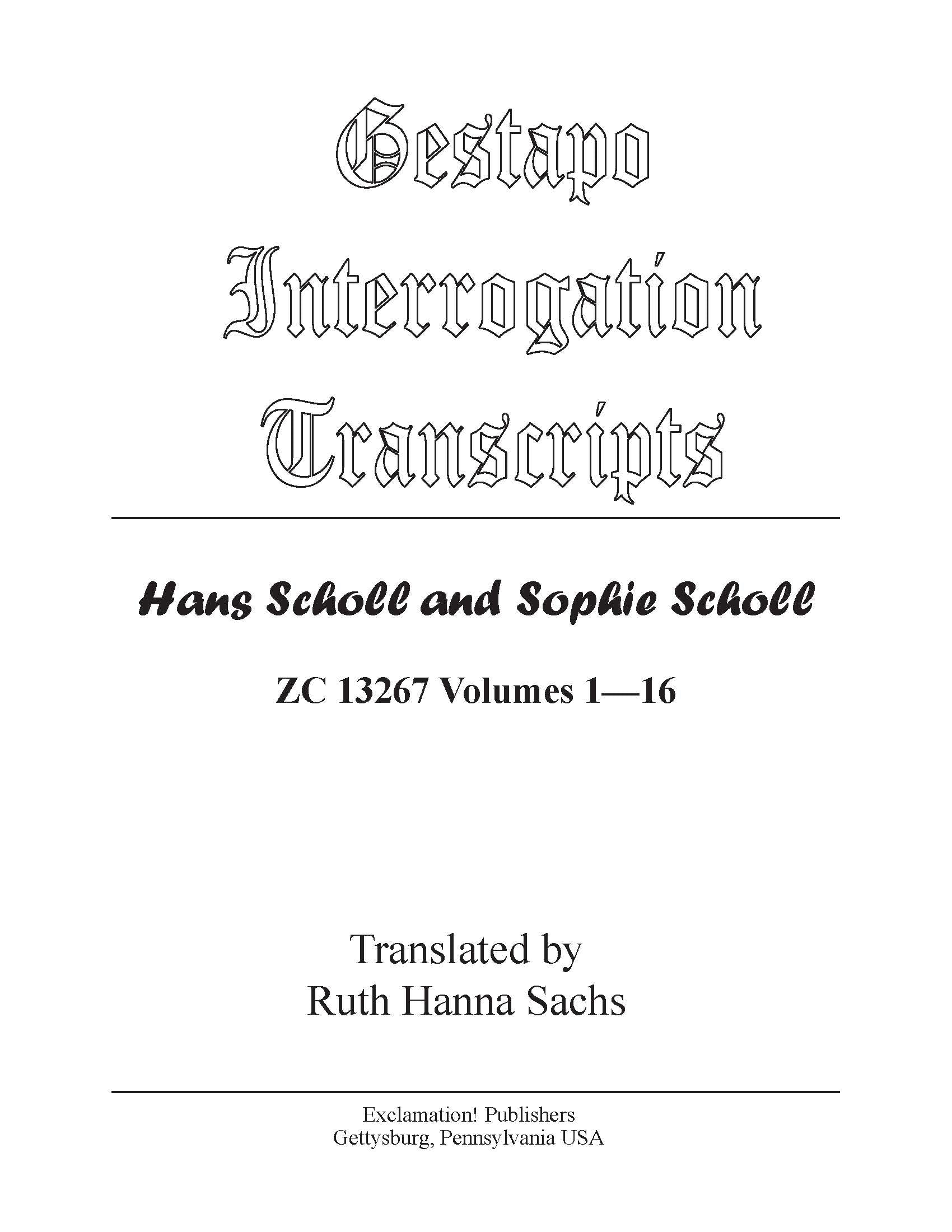 Gestapo Interrogation Transcripts: Scholl. Complete set. – Exclamation ...